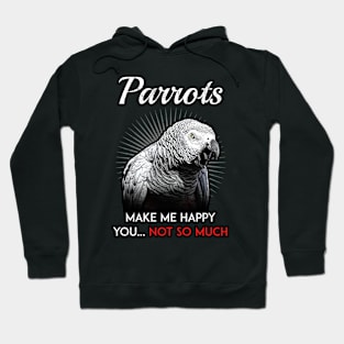 Grey Parrots Make Me Happy Hoodie